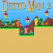 Detto Man 2